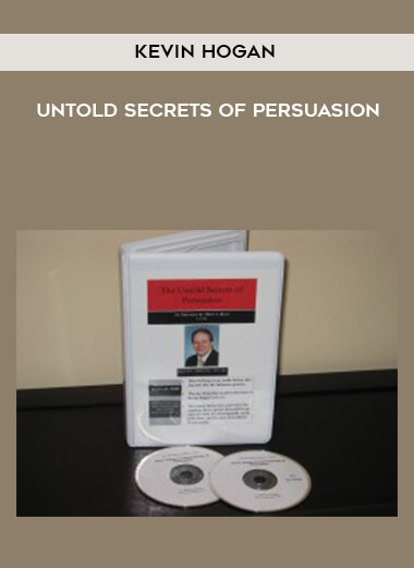 Kevin Hogan - Untold Secrets of Persuasion digital download