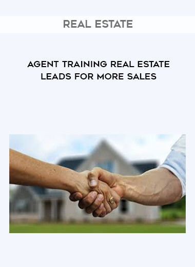 Real Estate Agent Training Real Estate Leads for More Sales digital download
