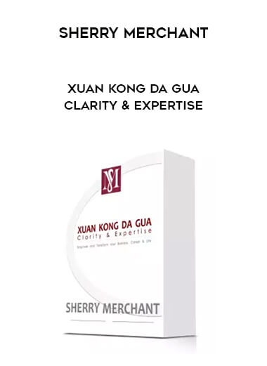 Sherry Merchant - Xuan Kong Da Gua - Clarity & Expertise digital download