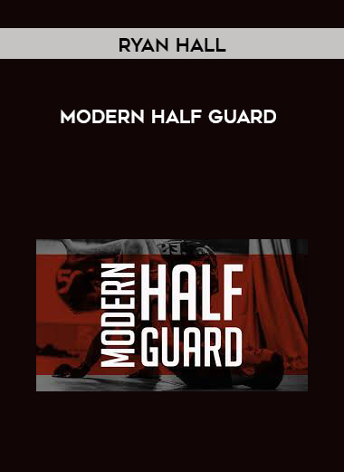 Ryan Hall - Modern Half Guard digital download