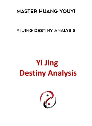 Master Huang YouYi  - Yi Jing Destiny Analysis digital download