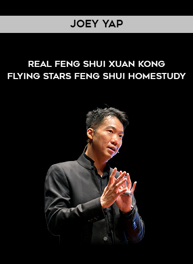 Joey Yap - Real Feng Shui - Xuan Kong Flying Stars Feng Shui Homestudy digital download