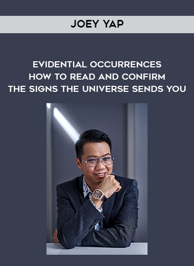 Joey Yap - Evidential Occurrences - How To Read and Confirm The Signs The Universe Sends You digital download