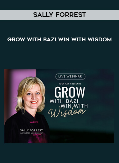 Sally Forrest - Grow With BaZi - Win With Wisdom digital download