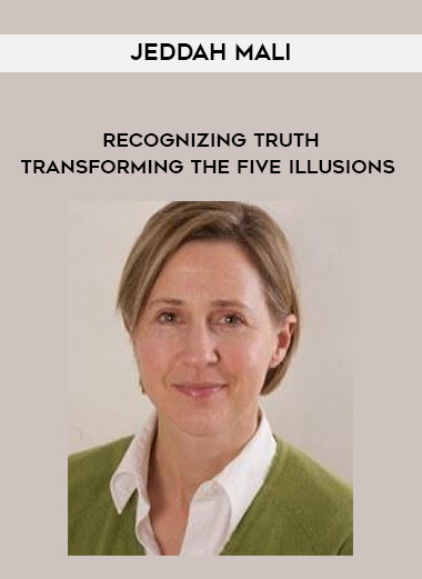 Jeddah Mali - Recognizing Truth - Transforming The Five Illusions digital download