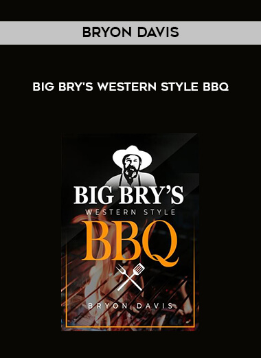 Bryon Davis - Big Bry's Western Style BBQ digital download