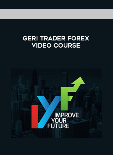 Geri Trader FX Video Course digital download