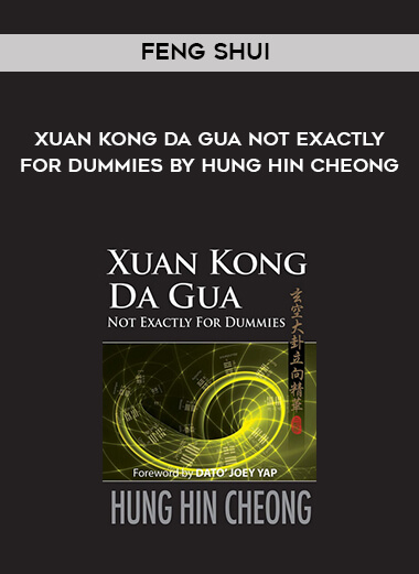 Feng Shui - Xuan Kong Da Gua Not Exactly for Dummies by Hung Hin Cheong digital download
