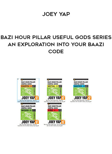 Joey Yap - BaZi Hour Pillar Useful Gods Series - An Exploration into Your BaaZi Code digital download
