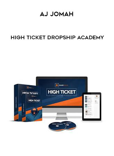 AJ Jomah - High Ticket Dropship Academy digital download