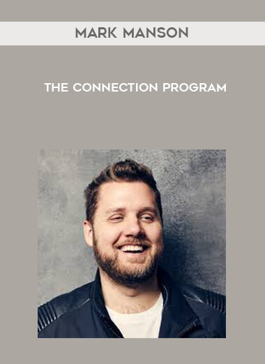 Mark Manson - The Connection Program digital download