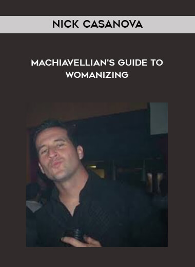 Nick Casanova - Machiavellian's Guide to Womanizing digital download