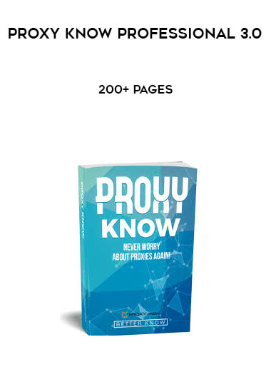 PROXY KNOW PROFESSIONAL 3.0 200+ Pages digital download
