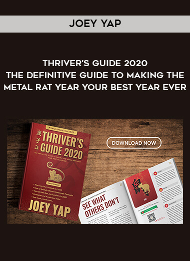 Joey Yap - Thriver's Guide 2020 - The Definitive Guide To Making The Metal Rat Year Your Best Year Ever digital download