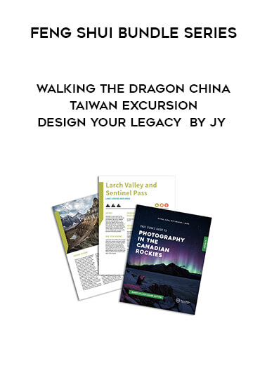 Feng Shui Bundle Series - Walking The Dragon China -Taiwan Excursion - Design Your Legacy  By JY digital download