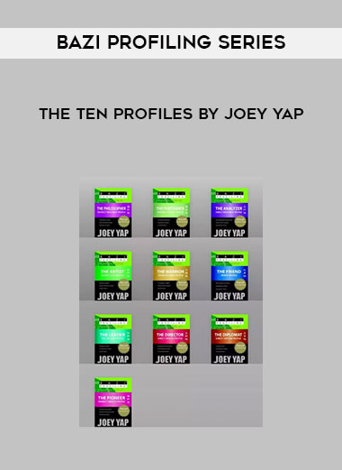BaZi Profiling Series - The Ten Profiles by Joey Yap digital download