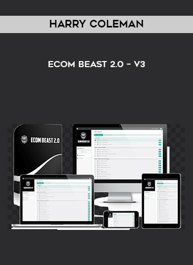 Harry Coleman – Ecom Beast 2.0 – V3 digital download