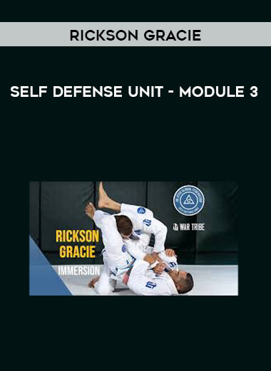 Rickson Gracie - Self Defense Unit - Module 3 digital download