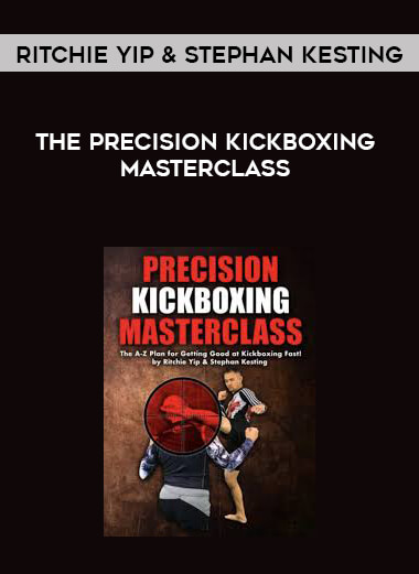 Ritchie Yip & Stephan Kesting - The Precision Kickboxing Masterclass digital download