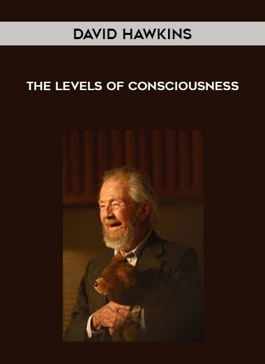 David Hawkins - The Levels of Consciousness digital download