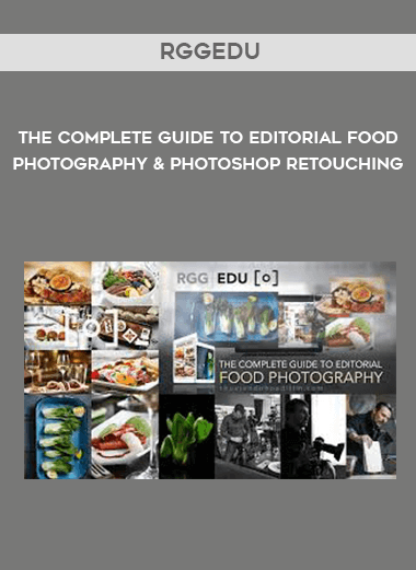 RGGEDU - The Complete Guide To Editorial Food Photography & Photoshop Retouching digital download