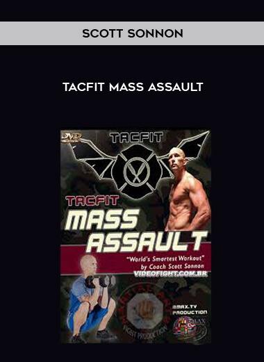 Scott Sonnon - TACFIT Mass Assault digital download