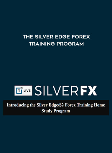 The Silver Edge Forex Training Program digital download