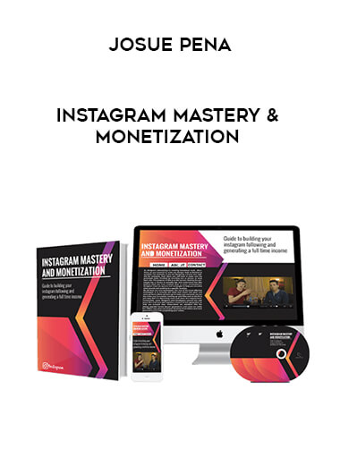 Josue Pena - Instagram Mastery & Monetization digital download