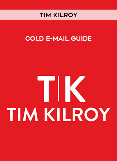 Tim Kilroy - Cold E-Mail Guide digital download