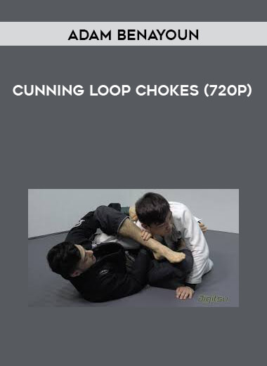 Adam Benayoun - Cunning Loop Chokes (720p) digital download