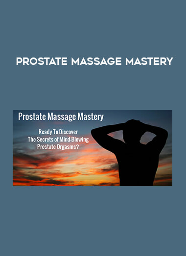 Prostate Massage Mastery digital download