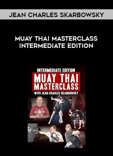 Jean Charles Starbowsky Muay Thai Masterclass Intermediate Edition digital download