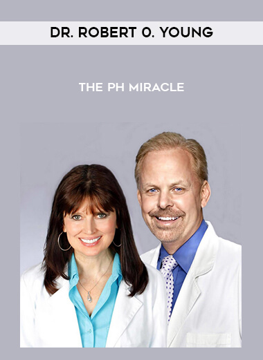 Dr. Robert 0. Young - The pH Miracle digital download