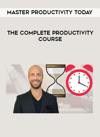 The Complete Productivity Course - Master Productivity Today digital download