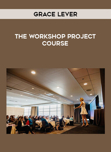 Grace Lever - The Workshop Project Course digital download