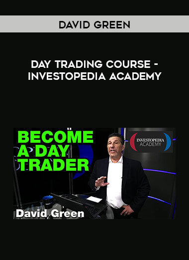 Day Trading Course - Investopedia Academy by David Green digital download