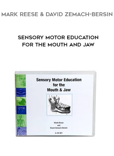 Mark Reese & David Zemach-Bersin - Sensory Motor Education for the Mouth and Jaw digital download