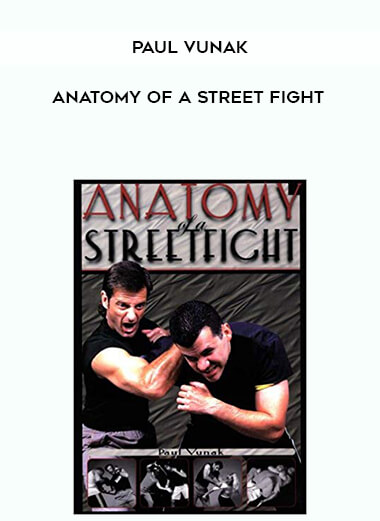 Paul Vunak - Anatomy of a Street Fight digital download