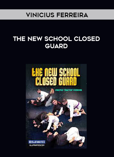 The New School Closed Guard by Vinicius Ferreira digital download