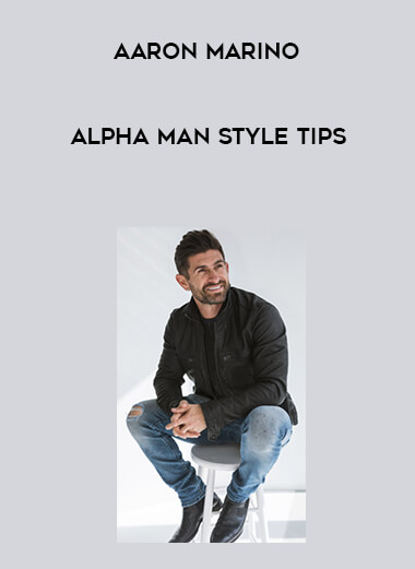 Aaron Marino - Alpha Man Style Tips digital download