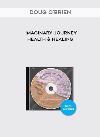 Doug O'Brien - Imaginary Journey - Health & Healing digital download
