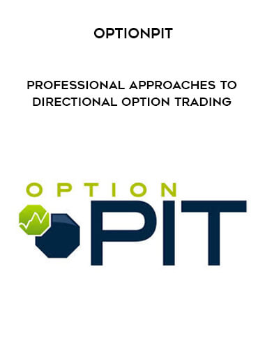Optionpit – Professional Approaches to Directional Option Trading digital download