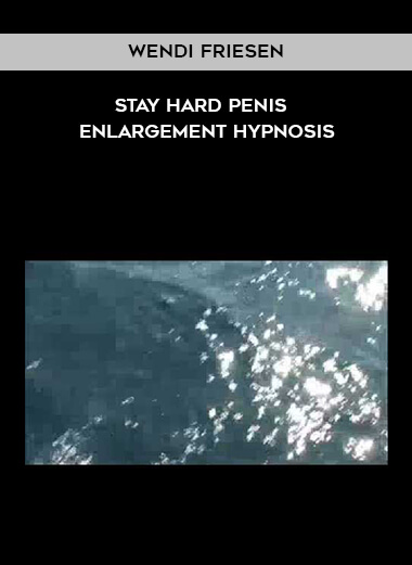 Wendi Friesen - Stay Hard Penis Enlargement Hypnosis digital download