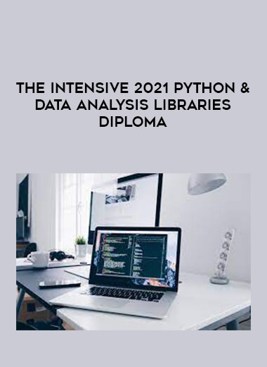 The Intensive 2021 Python & Data Analysis Libraries Diploma digital download