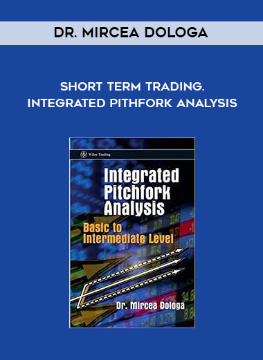 Dr. Mircea Dologa - Short Term Trading. Integrated Pithfork Analysis digital download