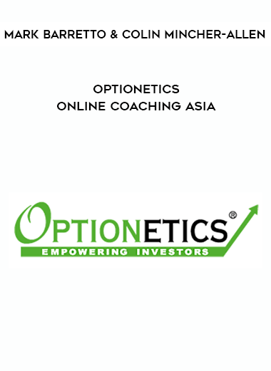Mark Barretto & Colin Mincher-Allen -  Optionetics - Online Coaching Asia digital download