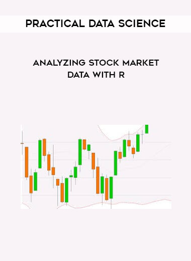 Practical Data Science - Analyzing Stock Market Data with R digital download