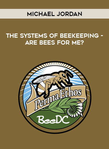 Michael Jordan - The Systems of Beekeeping - Are Bees for Me? digital download