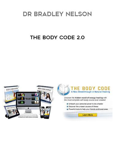 Dr Bradley Nelson - The Body Code 2.0 digital download
