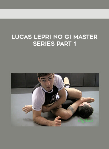 Lucas Lepri No Gi Master Series Part 1 digital download